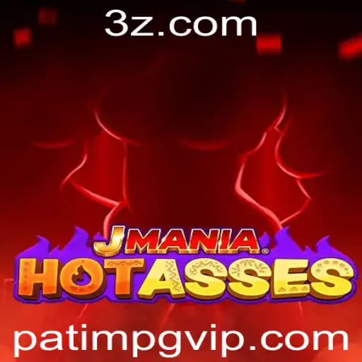 patimpg - JManiaHotAsses: Um Novo Jogo que Revoluciona a Indústria